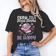 Drink Tea Read Books Be Happy Book Lover Reading Unisex T-Shirt