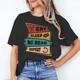 Eat Sleep Read Repeat Reading Books Reader Bookworm Unisex T-Shirt