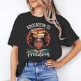 Education Is Freedom African Teacher Books Lovers Unisex T-Shirt Education Is Freedom African Teacher Books Lovers Unisex T-Shirt
