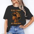 Education Is Freedom Teacher Book Black History Month Unisex T-Shirt