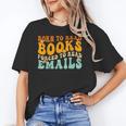 Groovy Born To Read Books Forced To Read Emails Reading Unisex T-Shirt Groovy Born To Read Books Forced To Read Emails Reading Unisex T-Shirt