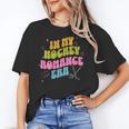 In My Hockey Romance Era Hockey Romance Reader Book CLub Unisex T-Shirt