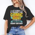 Its Okay If You Dont Like Comic Books Unisex T-Shirt Its Okay If You Dont Like Comic Books Unisex T-Shirt