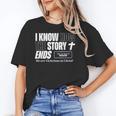 I Know How The Story Ends Book Of Revelation Jesus Is King Unisex T-Shirt I Know How The Story Ends Book Of Revelation Jesus Is King Unisex T-Shirt