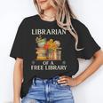 Librarian Of a Free Library Floral Book Lover Unisex T-Shirt