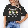 Most Likely To Read A Book On Christmas Snowman Family Unisex T-Shirt Most Likely To Read A Book On Christmas Snowman Family Unisex T-Shirt