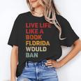 Live Life Like A Book Florida Would Ban Vintage Pride Month Unisex T-Shirt Live Life Like A Book Florida Would Ban Vintage Pride Month Unisex T-Shirt