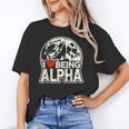 I Love Being Alpha Moonlit Wolf Meme Alpha Introvert Unisex T-Shirt