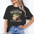 Not Hoarding If It's Books Reader Book Nerd Book Reading Unisex T-Shirt Not Hoarding If It's Books Reader Book Nerd Book Reading Unisex T-Shirt