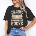 I Like To Party And By Party I Mean Read Books Unisex T-Shirt