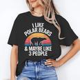 I Like Polar Bears Maybe 3 People Sarcastic Introvert Humor Unisex T-Shirt I Like Polar Bears Maybe 3 People Sarcastic Introvert Humor Unisex T-Shirt