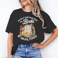 Quilting Sewing Machine Quilter Easily Distracted By Book Unisex T-Shirt Quilting Sewing Machine Quilter Easily Distracted By Book Unisex T-Shirt