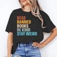 Read Banned Books Be Kind Stay Weird Unisex T-Shirt Read Banned Books Be Kind Stay Weird Unisex T-Shirt