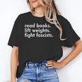 Read Books Lift Weights Fight Fascists Reading Activism Meme Unisex T-Shirt Read Books Lift Weights Fight Fascists Reading Activism Meme Unisex T-Shirt