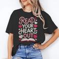 Read Your Cute Heart Out Teacher Librarian Love Reading Book Unisex T-Shirt Read Your Cute Heart Out Teacher Librarian Love Reading Book Unisex T-Shirt