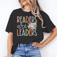 Readers Are Leaders Reading Book Lovers Teacher Women Kids Unisex T-Shirt Readers Are Leaders Reading Book Lovers Teacher Women Kids Unisex T-Shirt