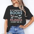 Reading Bedtime If It Involves Books And Pajamas Count Me In Unisex T-Shirt Reading Bedtime If It Involves Books And Pajamas Count Me In Unisex T-Shirt