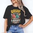 Reading Book Lover School Librarian Bruh It's Library Day Unisex T-Shirt