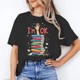 Reading Books Librarian Reader Nerd I'm Ok School Teacher Unisex T-Shirt Reading Books Librarian Reader Nerd I'm Ok School Teacher Unisex T-Shirt