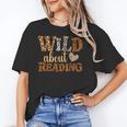 Reading Lover Wild About Reading Reading Books And Bookworm Unisex T-Shirt