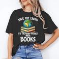 Save The Earth It’s The Only Planet With Books Unisex T-Shirt