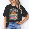 So Many Books So Little Summer Unisex T-Shirt So Many Books So Little Summer Unisex T-Shirt