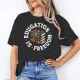 History Education Is Freedom Books Teach Black History Unisex T-Shirt History Education Is Freedom Books Teach Black History Unisex T-Shirt