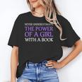 Never Underestimate Girl With A Book Women Inspiration Quote Unisex T-Shirt Never Underestimate Girl With A Book Women Inspiration Quote Unisex T-Shirt