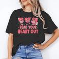 Valentine Day Book Read Your Heart Out Lovers Teacher Kids Unisex T-Shirt