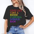 Vintage Live Life Like A Book Florida Would Ban LGBT Month Unisex T-Shirt Vintage Live Life Like A Book Florida Would Ban LGBT Month Unisex T-Shirt