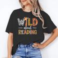 Wild About Reading Books Reader Teachers Kids Librarian Unisex T-Shirt