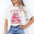 All Booked For Valentine Books Lover Teacher Floral Unisex T-Shirt