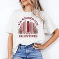 All Booked For Valentines Day Bookish Readers Book Lovers Unisex T-Shirt