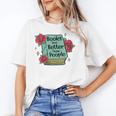 Books Are Better Than People Bookworm Librarian Reader Unisex T-Shirt