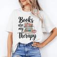 Books Are My Therapy Coffee Books Flowers Bookish Book Lover Unisex T-Shirt Books Are My Therapy Coffee Books Flowers Bookish Book Lover Unisex T-Shirt