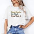 Classic Read Books Be Kind Stay Weird Positive Reader Premium Tri-Blend Unisex T-Shirt