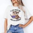Cool Owl If You Need Me Owl Be Reading Book Students Unisex T-Shirt