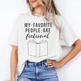 My Favorite People Are Fictional Book Reader Lover Unisex T-Shirt