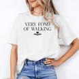 Very Fond Of Walking Book Lover Mom Walking Bookish Unisex T-Shirt Very Fond Of Walking Book Lover Mom Walking Bookish Unisex T-Shirt