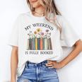 My Weekend Is Fully Booked Cozy Bookish Unisex T-Shirt