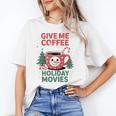 Give Me Coffee And Holiday Movies Introvert Christmas Unisex T-Shirt Give Me Coffee And Holiday Movies Introvert Christmas Unisex T-Shirt