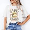 It's Not Hoarding If It's Books Book Lover Graphic Unisex T-Shirt It's Not Hoarding If It's Books Book Lover Graphic Unisex T-Shirt