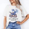 Just One More Chapter Book Dragon Reading Book Lover Bookish Unisex T-Shirt