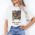 Librarian Book Return Cart This Is How I Roll Unisex T-Shirt