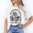 I Look Better Bent Over A Book Smut Reader Unisex T-Shirt