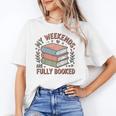 My Weekends Are Fully Booked Reading Book Lover Unisex T-Shirt
