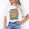 I Have No Cruise Trip Control They Book Themselves Unisex T-Shirt