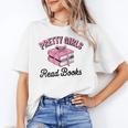 Pretty Girls Read Books Bookworm Book Lover Teacher Unisex T-Shirt