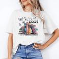 There Is No Such Thing As Too Many Books Reading Librarian Unisex T-Shirt