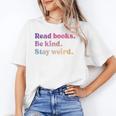 Read Books Be Kind Stay Weird Book Lover Premium Tri-Blend Unisex T-Shirt